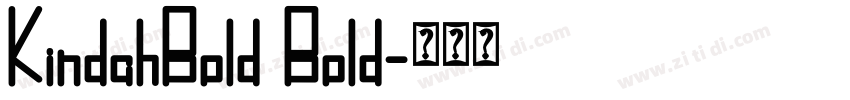KindahBold Bold字体转换 KindahBold Bold字体转换